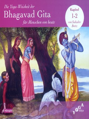 cover image of Die Yoga-Weisheit der Bhagavad Gita für Menschen von heute